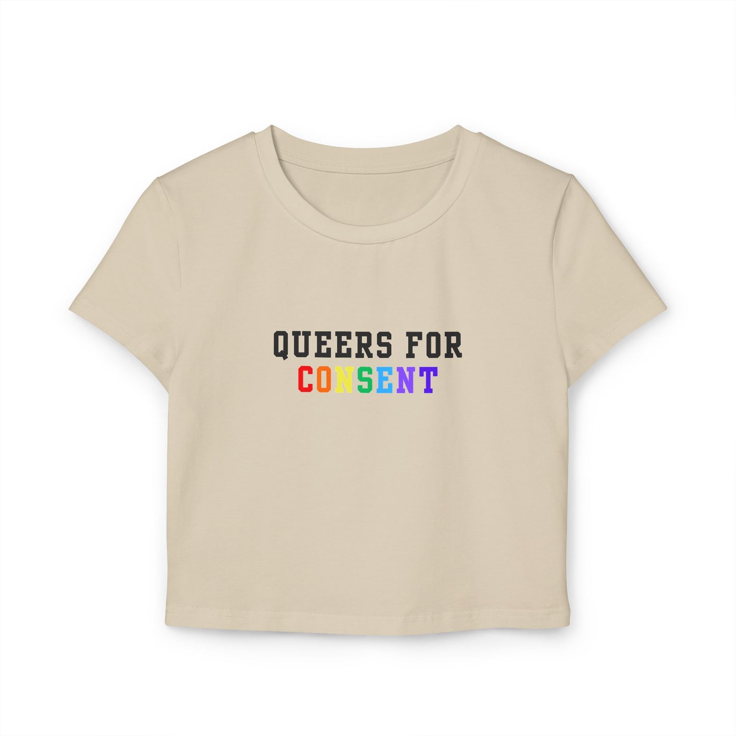 Queers for Consent Baby Tee - LGBTQ+ Pride Shirt, Feminist Graphic Top, Casual Wear, Festival Outfit, LGBTQ Gifts