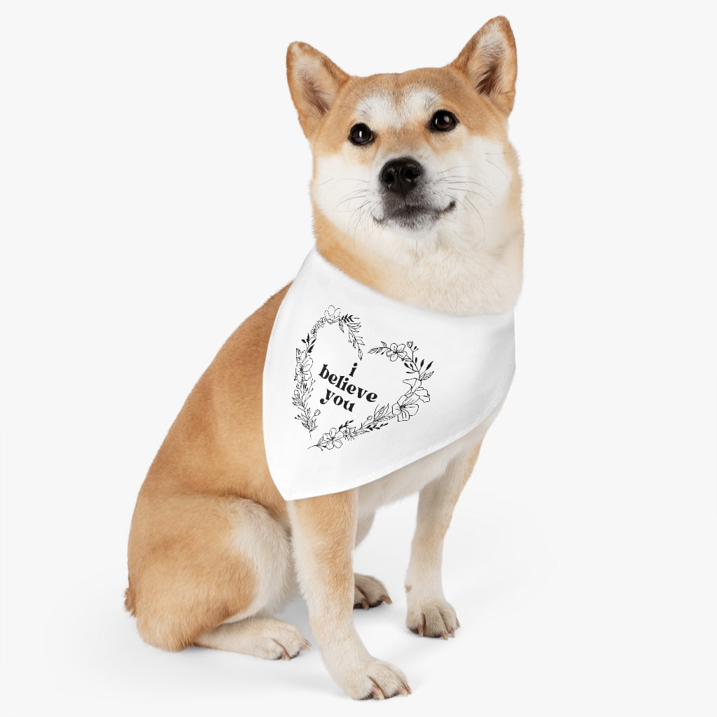 "I Believe You" Pet Bandana Collar