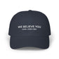 WE BELIEVE YOU S4JR X ASSK FIRST dad hat