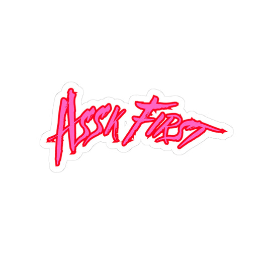 Kiss-Cut Sticker — "Assk First" Neon Pink Script Laptop Decal