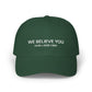 WE BELIEVE YOU S4JR X ASSK FIRST dad hat