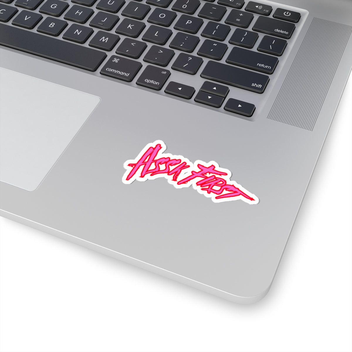 Kiss-Cut Sticker — "Assk First" Neon Pink Script Laptop Decal