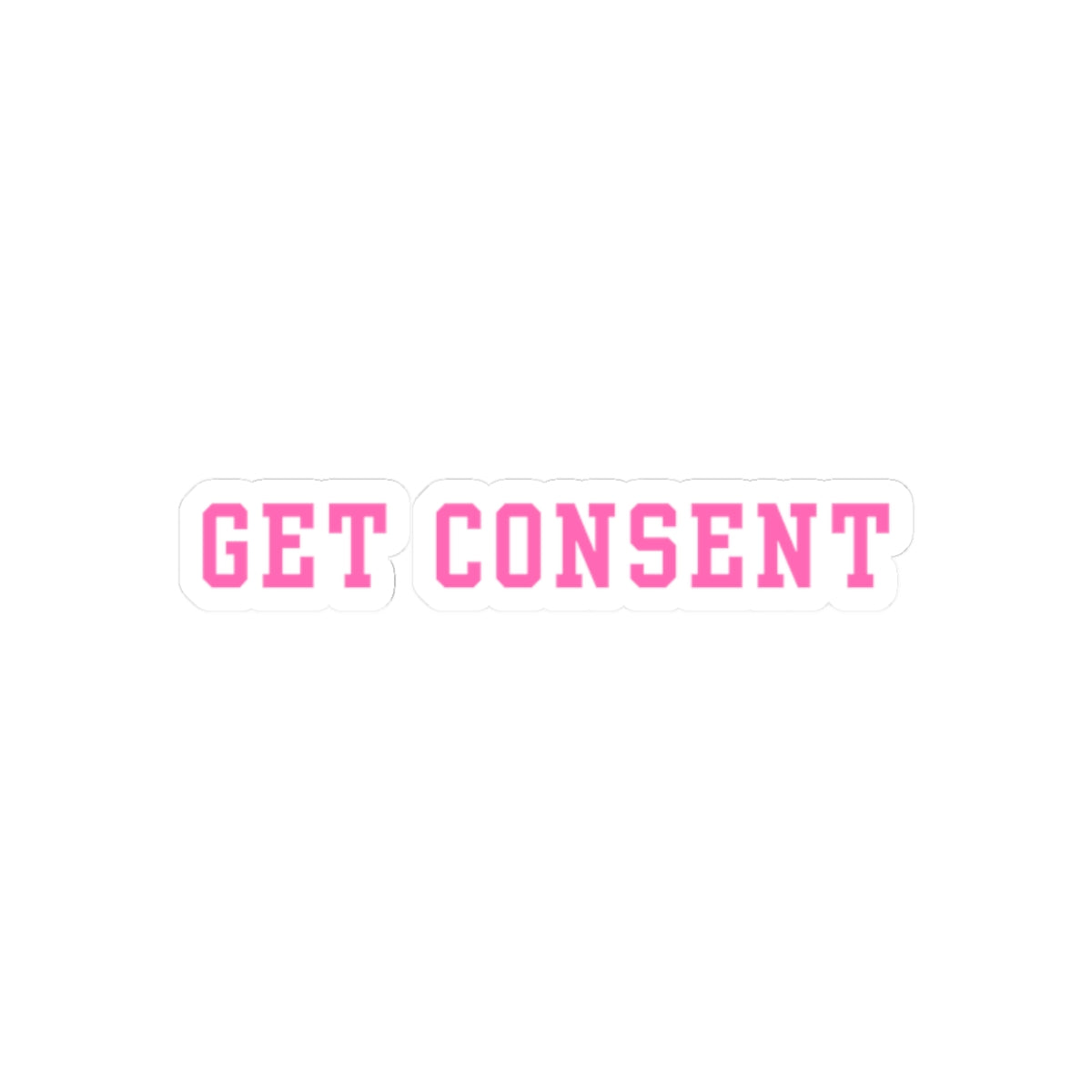 Get Consent Kiss-Cut Sticker — Pink Feminist Consent Awareness Sticker