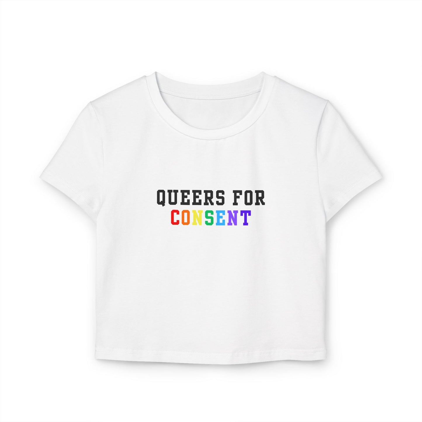 Queers for Consent Baby Tee - LGBTQ+ Pride Shirt, Feminist Graphic Top, Casual Wear, Festival Outfit, LGBTQ Gifts