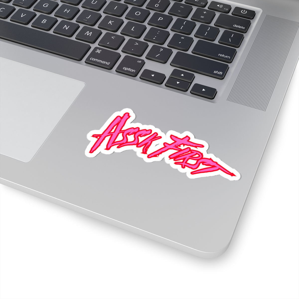 Kiss-Cut Sticker — "Assk First" Neon Pink Script Laptop Decal
