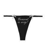 "Consent is sexy!" Bow Thong