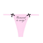 "Consent is sexy!" Bow Thong