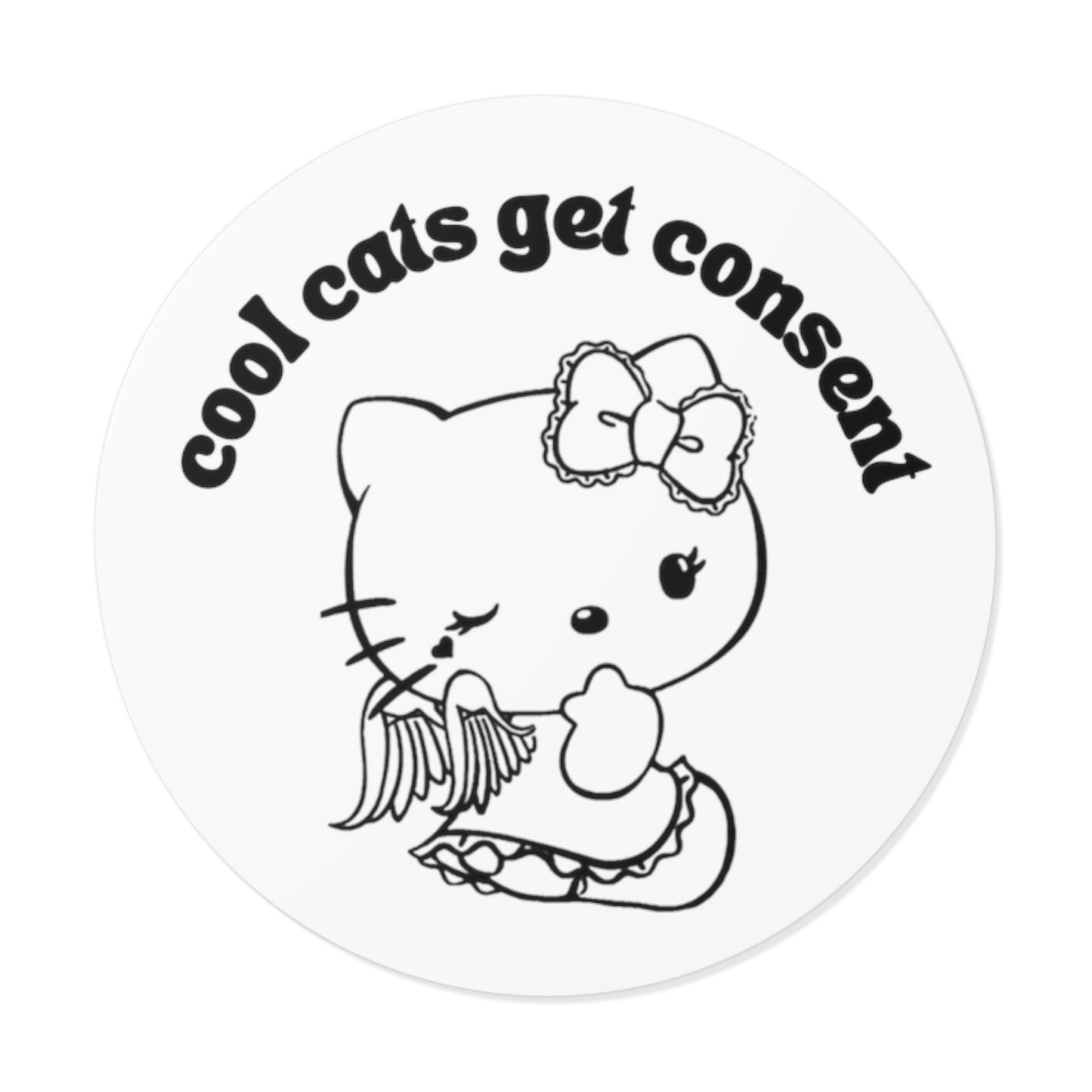 Hello Consent Kitty Round Vinyl Stickers