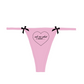 "ask me what I want" Bow Thong