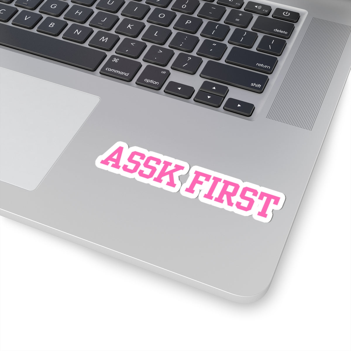 Ask First Sticker — Pink Bold Kiss-Cut Vinyl Decal