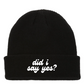 Did I Say Yes? Cursive Beanie