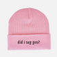 Did I Say Yes? Beanie