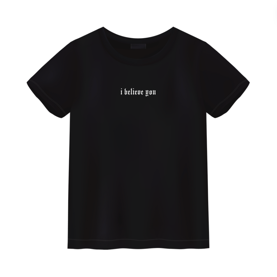 "i believe you" Tee Shirt