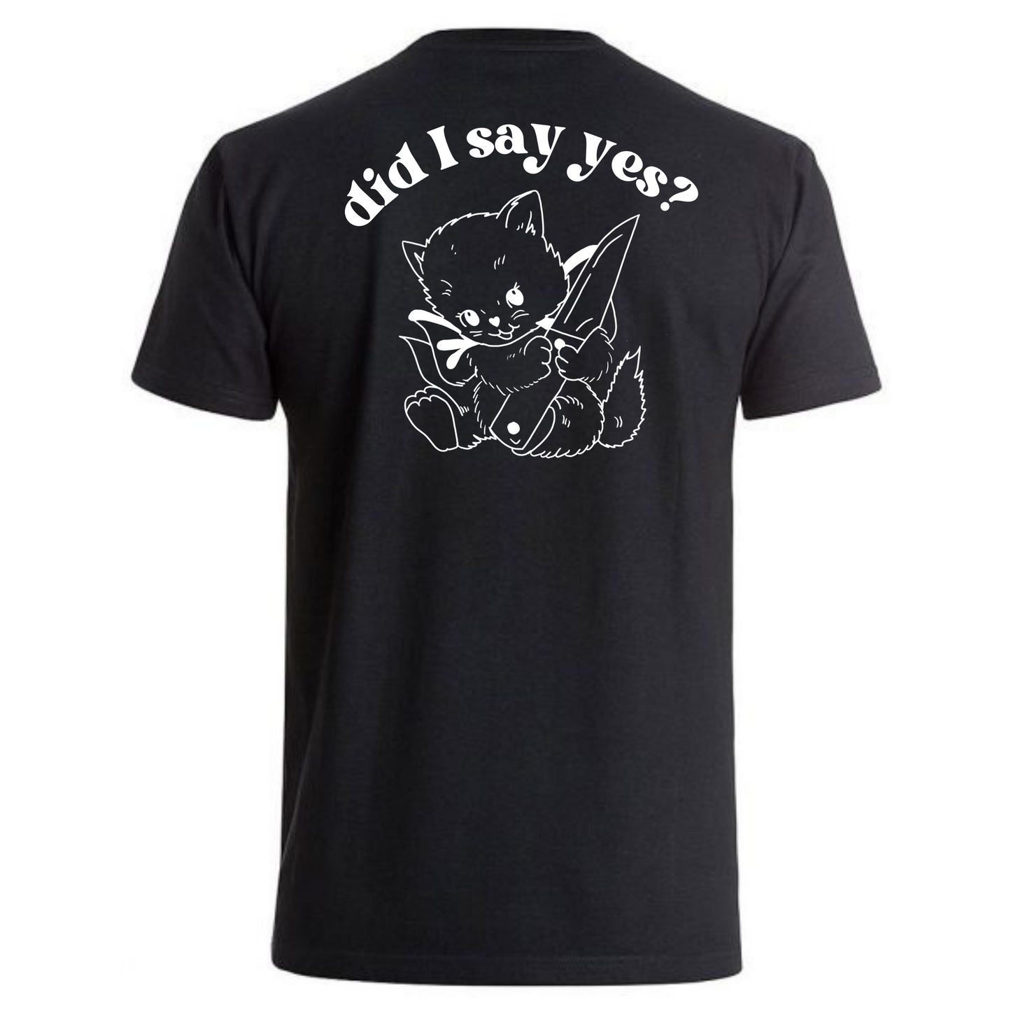 "Did I Say Yes" Knife Kitty Tee Shirt