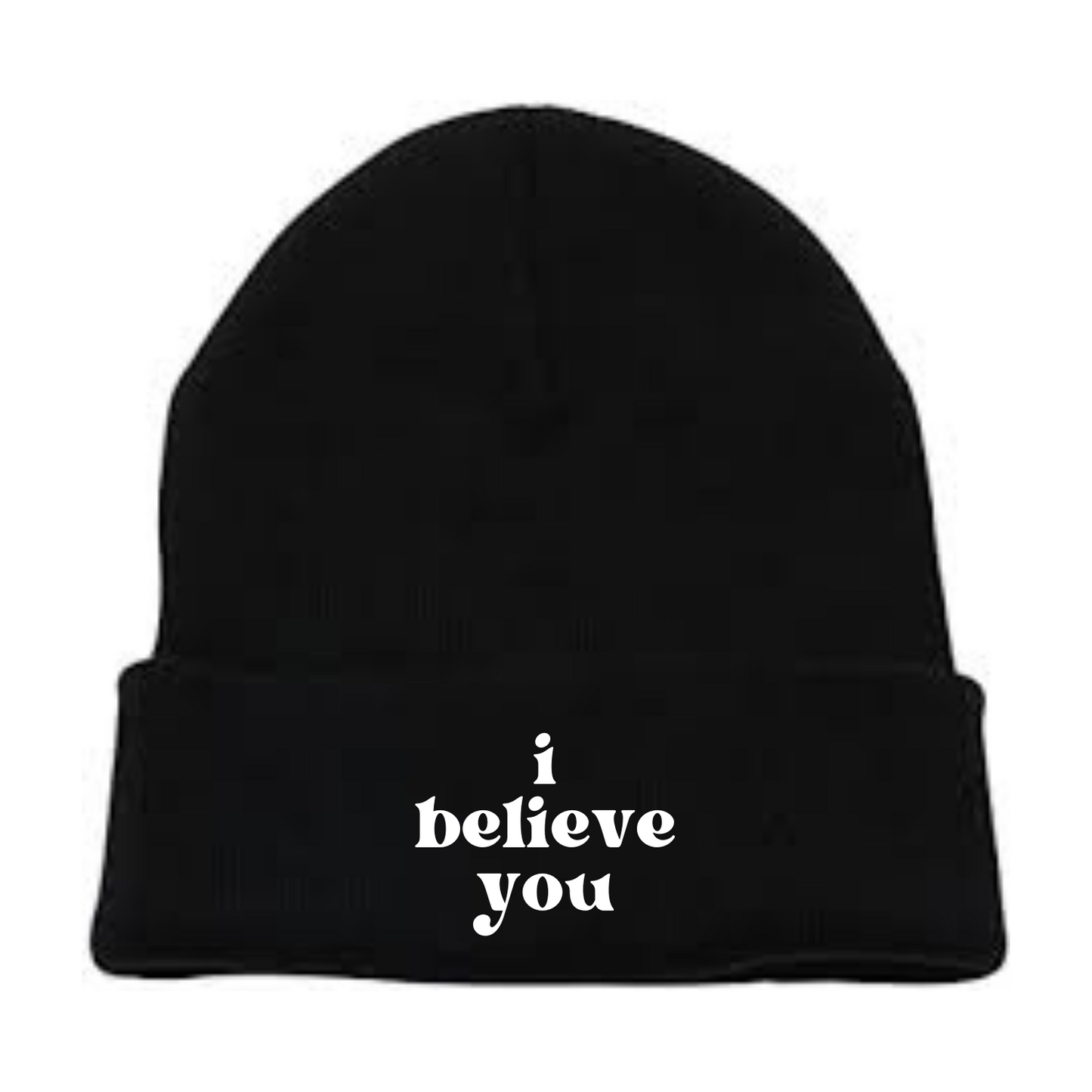 I Believe You Beanie